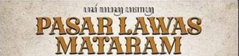 Pasar Lawas Mataram 2024