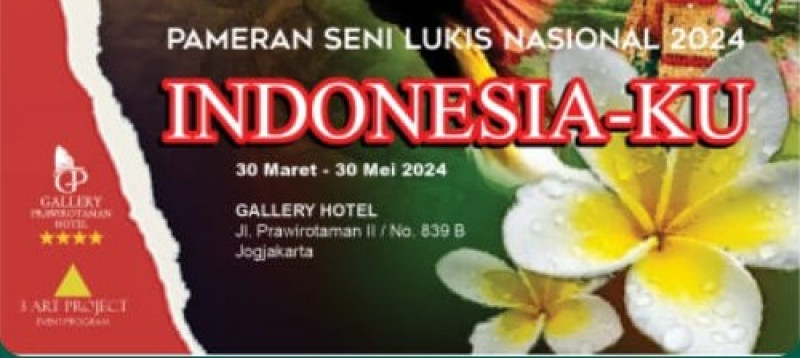 Gallery Hotel Selenggarakan Pameran Seni Lukis "INDONESIA-KU"